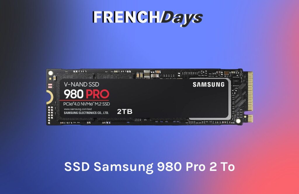Le SSD Samsung 980 Pro 2 To est au prix du 1 To pour les French Days // Source : montage Numerama