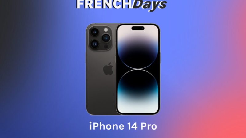 Les French Days commencent bien avec l’iPhone 14 Pro en promotion