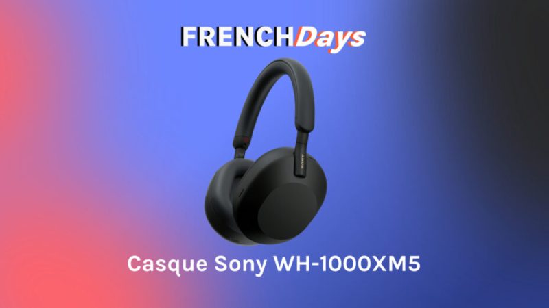 L’excellent casque WH-1000XM5 de Sony baisse de prix pour les French Days