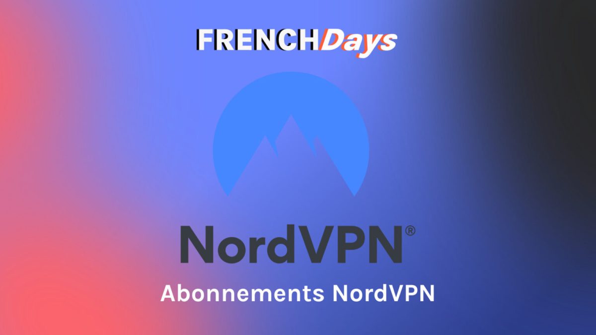 nord vpn french days // Source : Numerama