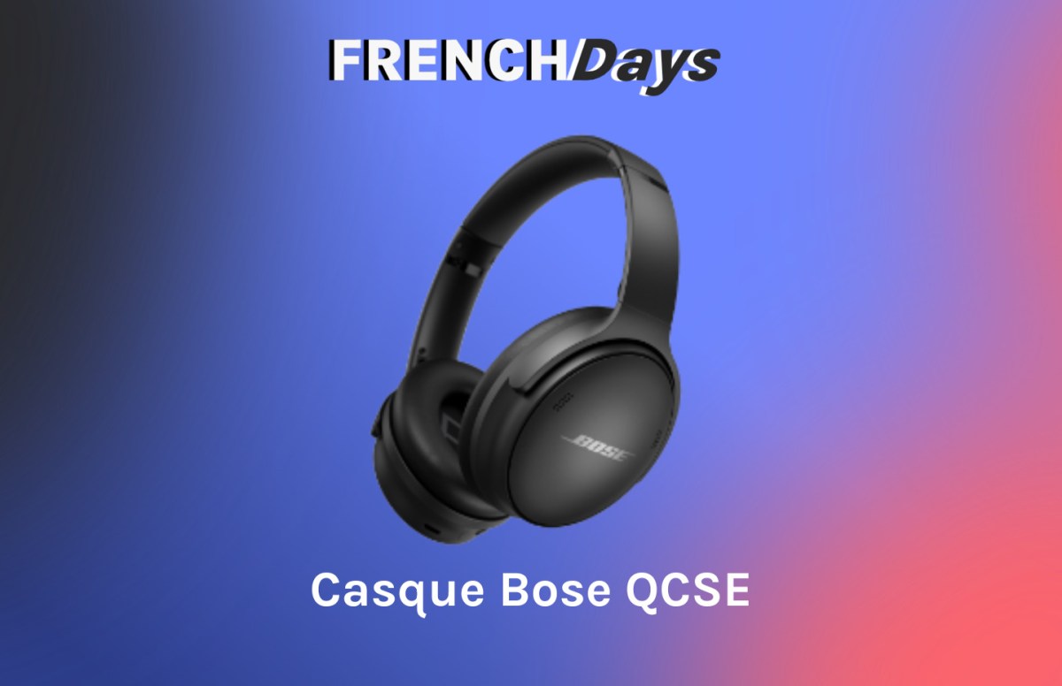 Bose QCSE french days // Source : Bose