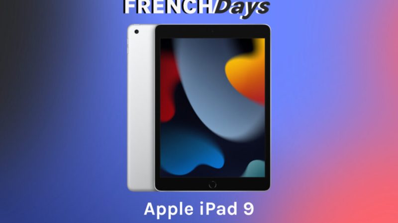 Avec 100 € de remise, l’iPad 9 est un incontournable des French Days
