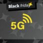 black friday 5G