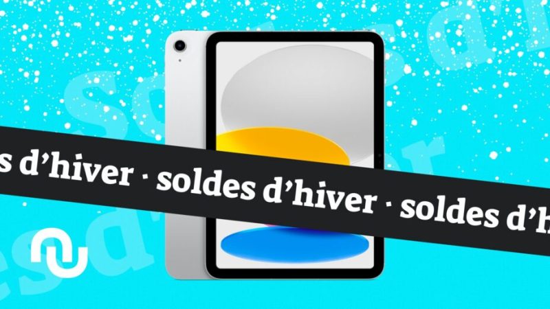 L’iPad 10, la tablette à tout faire d’Apple, vaut bien plus le coup pour les soldes