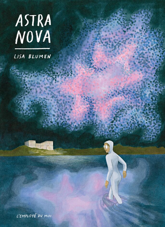 Astra Nova, de Lisa Blumen. // Source : L'Employé du mois
