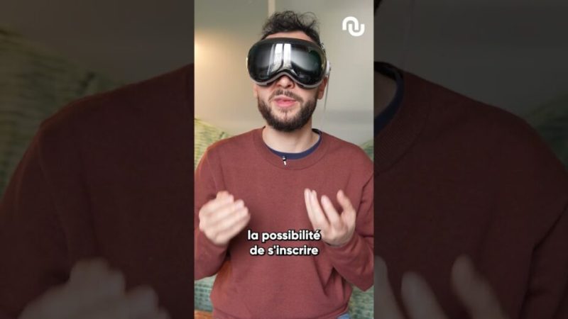 Essayez l’Apple Vision Pro en avant-première