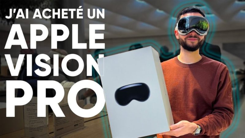 J’ai acheté l’APPLE VISION PRO : le FUTUR, vraiment ?