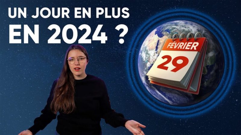 Ce que vous ne SAVEZ PAS sur l’ANNÉE BISSEXTILE