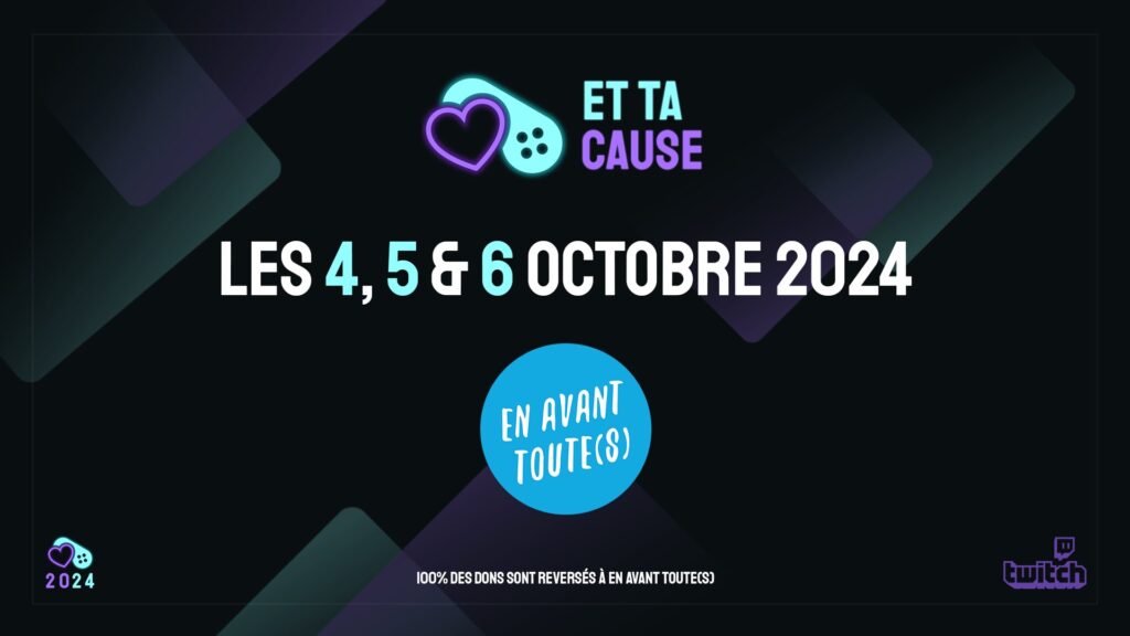 Du 4 au 6 octobre  // Source : Et ta cause 2024