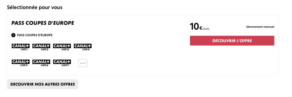 L'option Coupes d'Europe de Canal+, à 10 euros par mois.