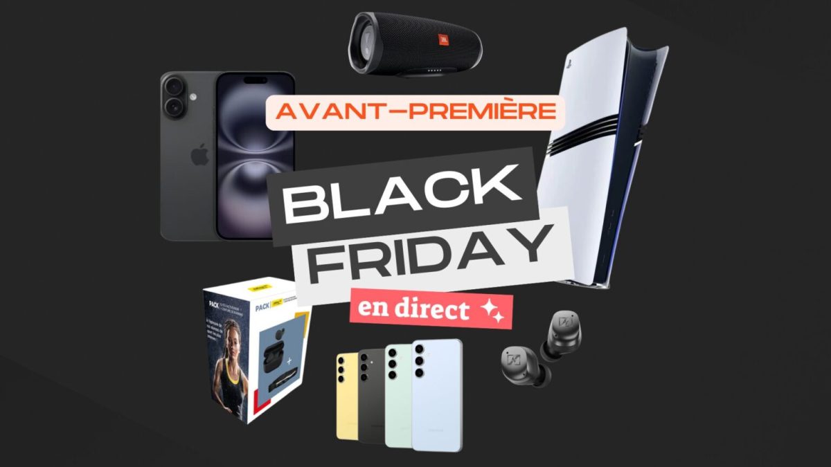 Avant première Black Friday sélection offres // Source : Numerama