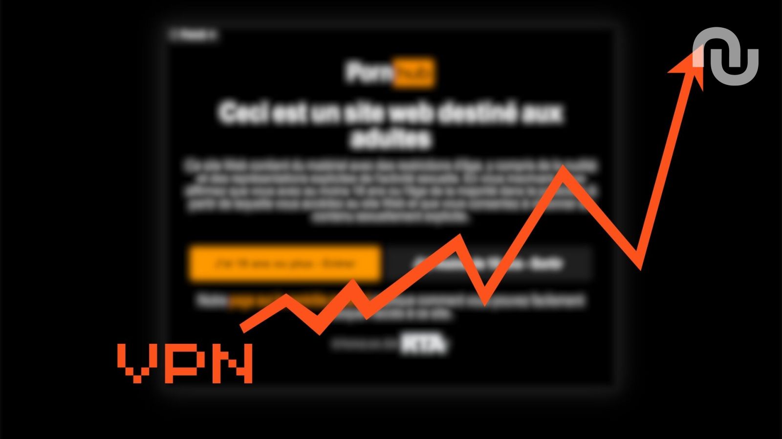 Évidemment, les VPN s’arrachent après la fermeture de PornHub en France