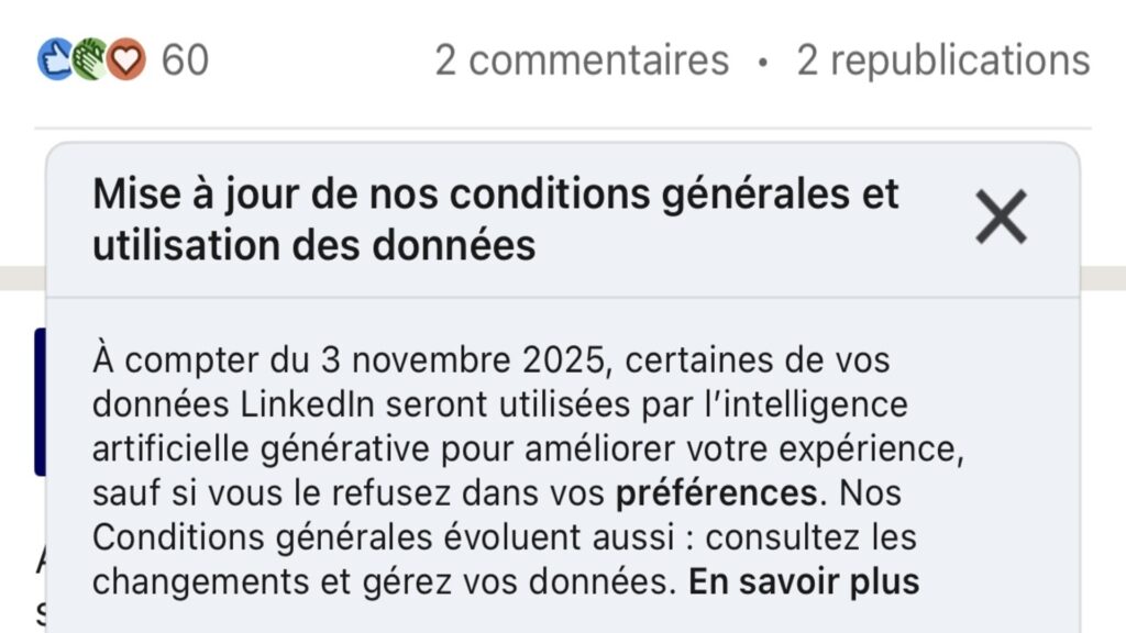 À compter du 3 novembre 2025, LinkedIn va utiliser les données des membres pour entraîner ses IA. // Source : Numerama À compter du 3 novembre 2025, LinkedIn va utiliser les données des membres pour entraîner ses IA. // Source : Numerama
