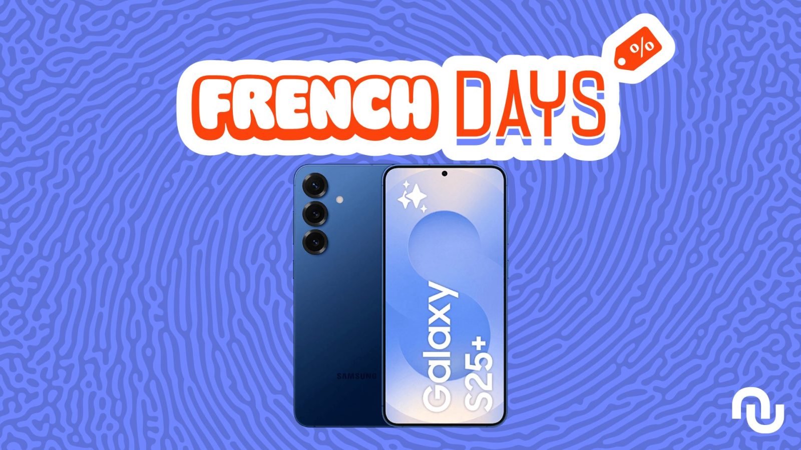 Boulanger baisse le prix du Samsung Galaxy S25 Plus pour les French Day