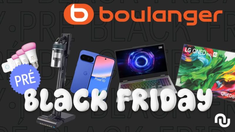 Boulanger dégaine son Black Friday en avance : voici les meilleures promos