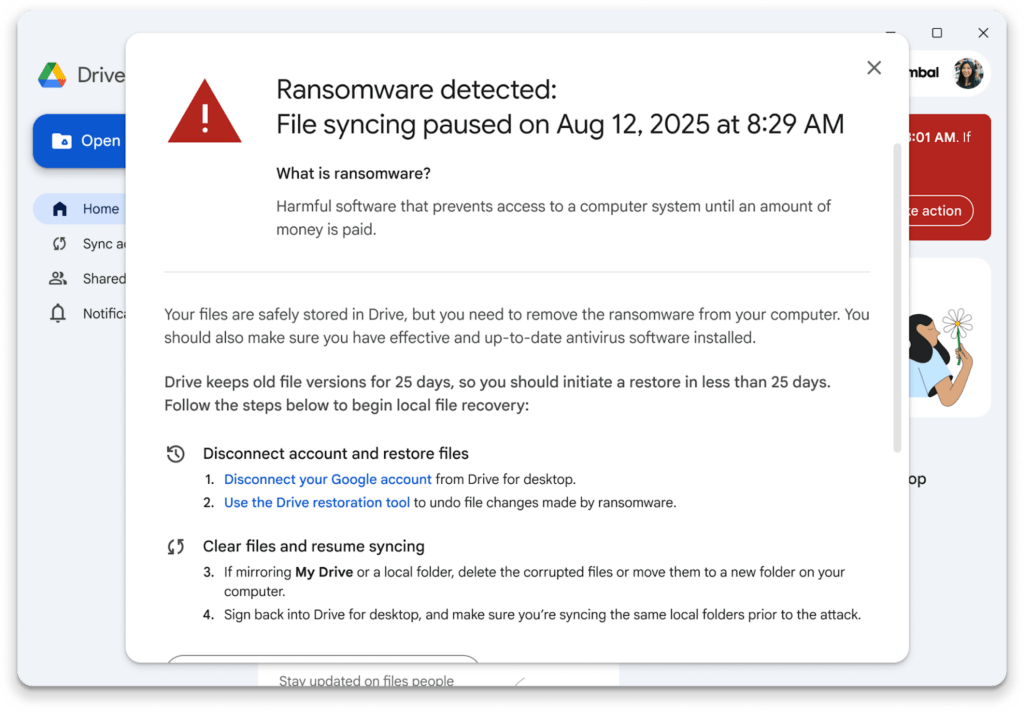 Les utilisateurs voient cette notification dans Drive pour ordinateur lorsqu'un ransomware a été détecté sur leur appareil, interrompant automatiquement la synchronisation des fichiers avec le cloud. // Source : Google