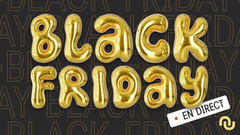 Black Friday 2025 : tous les vrais deals du jour J, en direct