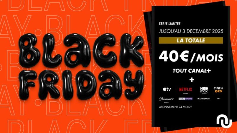 Canal+ joue la carte du Black Friday avec une offre complète à 40 € par mois Canal+ joue la carte du Black Friday avec une offre complète à 40 € par mois