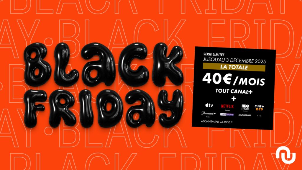 Canal + La totale Black Friday Week