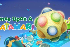 Once Upon a Katamari // Source :  BANDAI NAMCO Entertainment