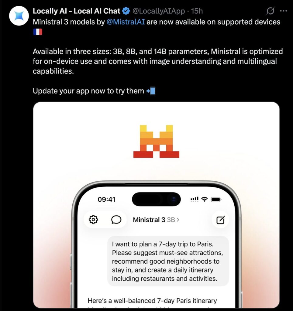 Disponible sur iPhone, iPad et Mac, l'application Locally AI supporte désormais les modèles Ministral. Disponible sur iPhone, iPad et Mac, l'application Locally AI supporte désormais les modèles Ministral.