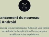 X pour Android : nouvelle app. // Source : Numerama