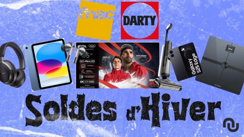 La Fnac et Darty commencent fort les soldes d&rsquo;hiver&nbsp;: voici les meilleures offres disponibles
