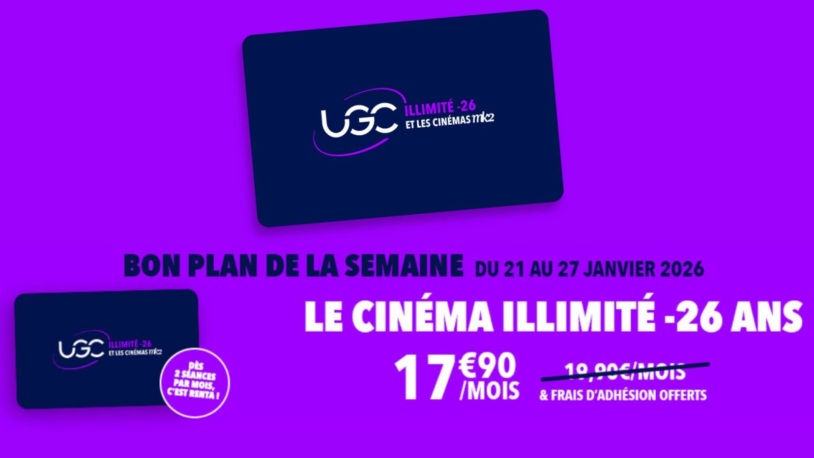 Si vous avez moins de 26 ans, l’abonnement Illimité UGC est en ce moment moins cher