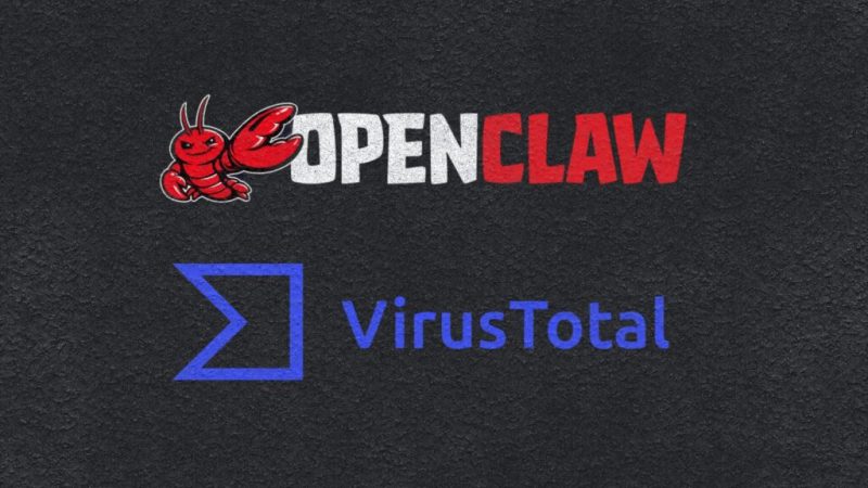 VirusTotal débarque dans OpenClaw&nbsp;: la chasse aux malwares agentiques est lancée