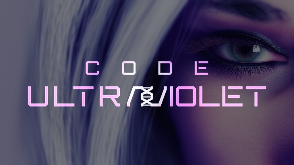 Code UltraViolet // Source : TeamKill Media Code UltraViolet // Source : TeamKill Media