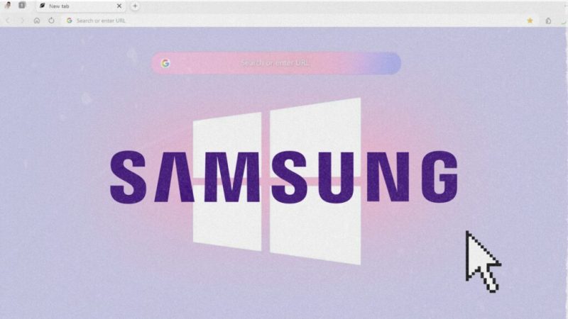 Samsung veut concurrencer Chrome et Safari avec son navigateur sur Windows