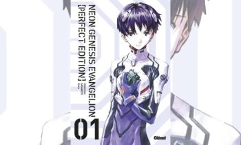 Neon Genesis Evangelion // Source : Glénat Neon Genesis Evangelion // Source : Glénat