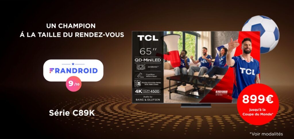 Offre Coupe du monde 2026 sur le TV QD Mini LED TCL 65C89K // Source : TCL Offre Coupe du monde 2026 sur le TV QD Mini LED TCL 65C89K // Source : TCL