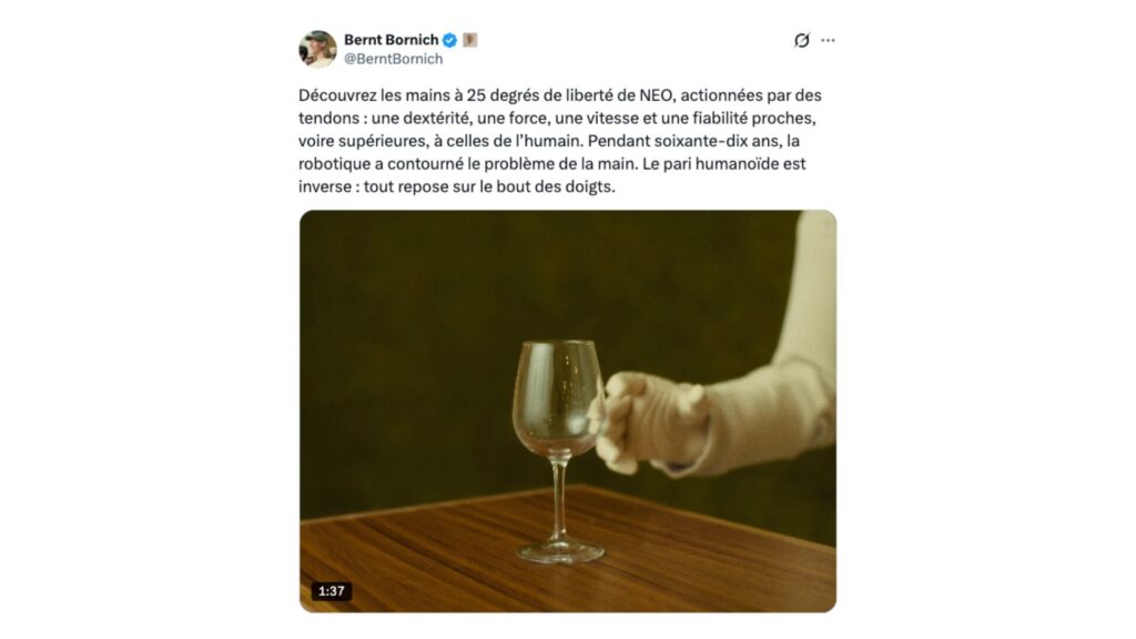 « Tout repose sur le bout des doigts », écrit Bernt Bornich, patron et fondateur de l’entreprise de robotique 1X. // Source : Capture d'écran Numerama « Tout repose sur le bout des doigts », écrit Bernt Bornich, patron et fondateur de l’entreprise de robotique 1X. // Source : Capture d'écran Numerama