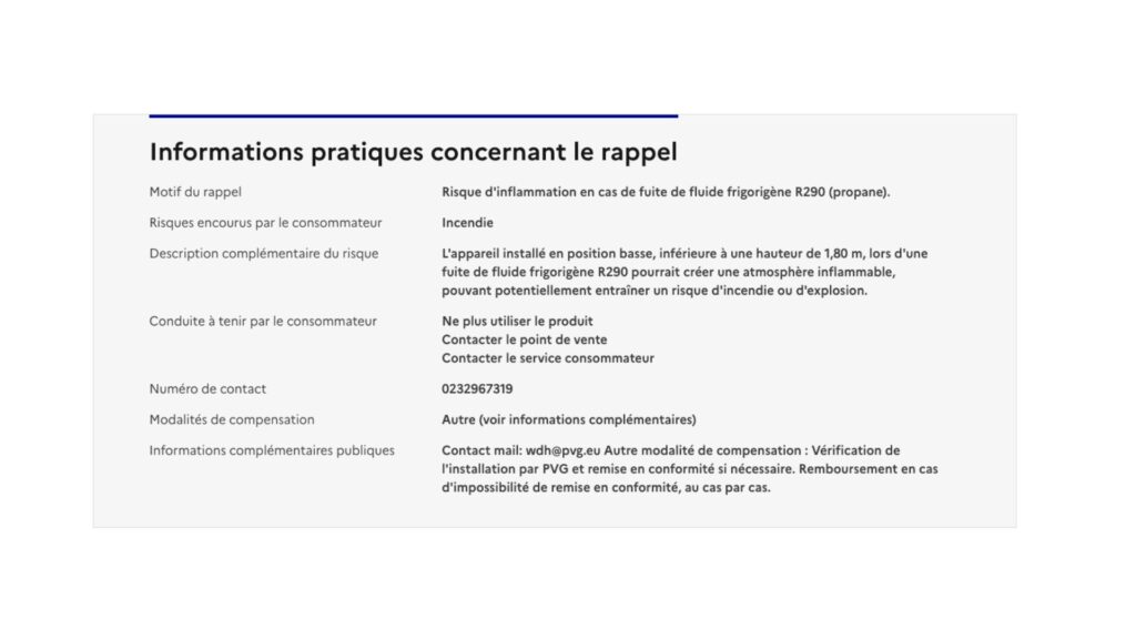 L'appareil installé en position basse, inférieure à une hauteur de 1,80 m, lors d'une fuite de fluide frigorigène R290 pourrait créer une atmosphère inflammable. // Source : RappelConso L'appareil installé en position basse, inférieure à une hauteur de 1,80 m, lors d'une fuite de fluide frigorigène R290 pourrait créer une atmosphère inflammable. // Source : RappelConso