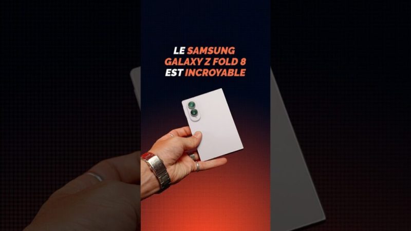 Notre avis sur le Galaxy Z Fold 8 !