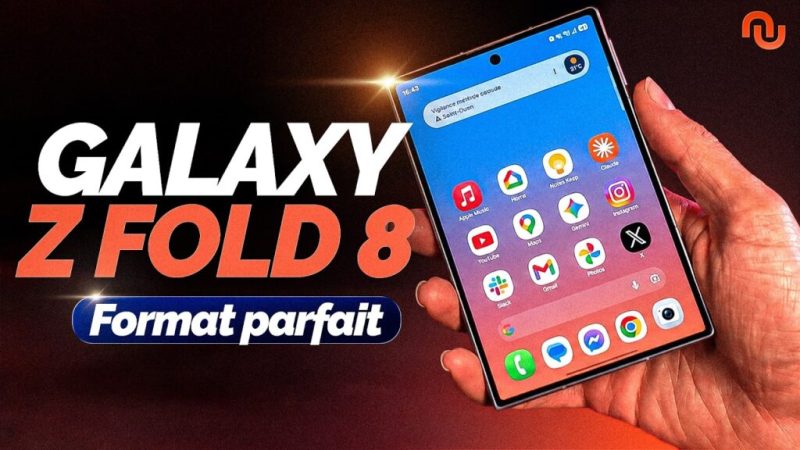 Test du Galaxy Z Fold 8 : bientôt dans toutes les poches ?